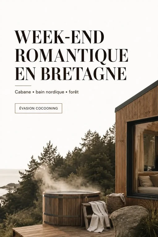 Week end en amoureux bretagne dans une cabane avec bain nordique en forêt